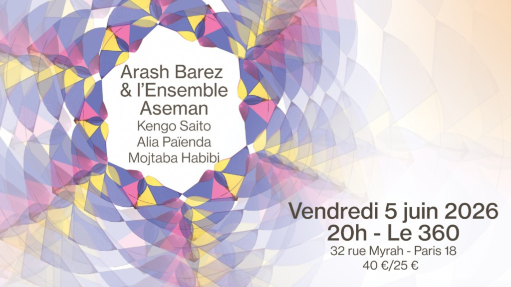 Aseman Ensemble au 360 Paris !